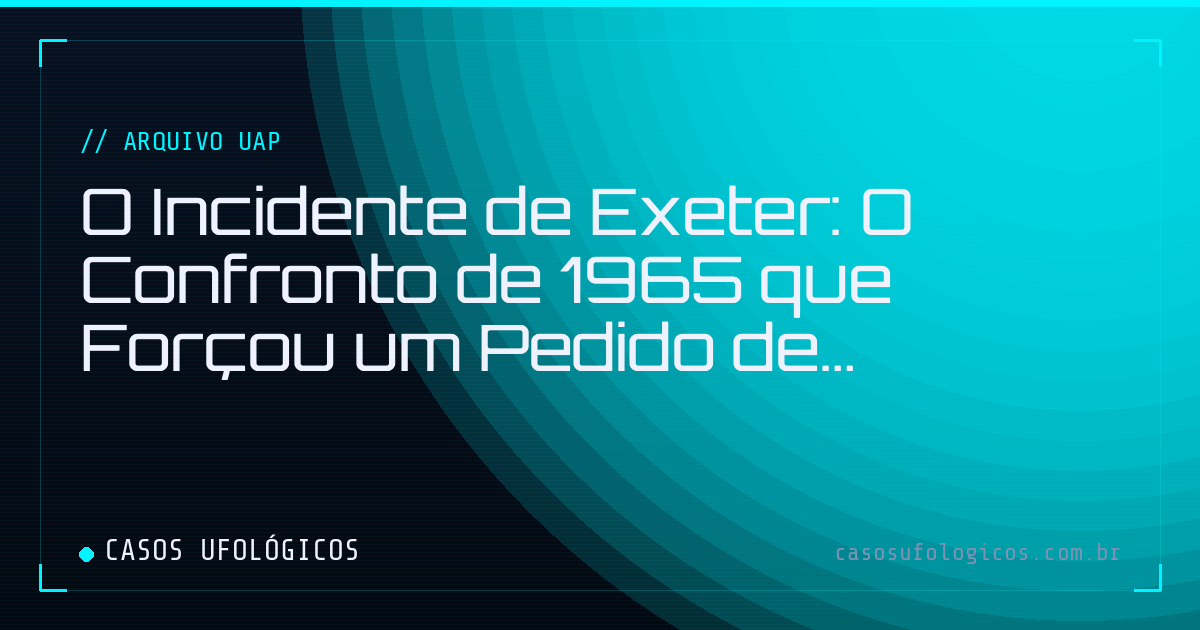 Imagem de capa: O Incidente de Exeter: O Confronto de 1965 que Forçou um Pedido de Desculpas do Pentágono